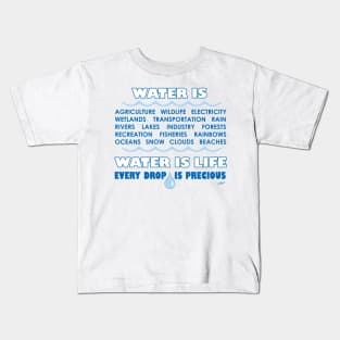 Water is Life 1 Kids T-Shirt